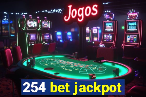 254 bet jackpot